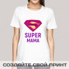 Футболка *Супер Мама*